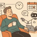 Human enjoying free time while AI assistant handles daily tasks